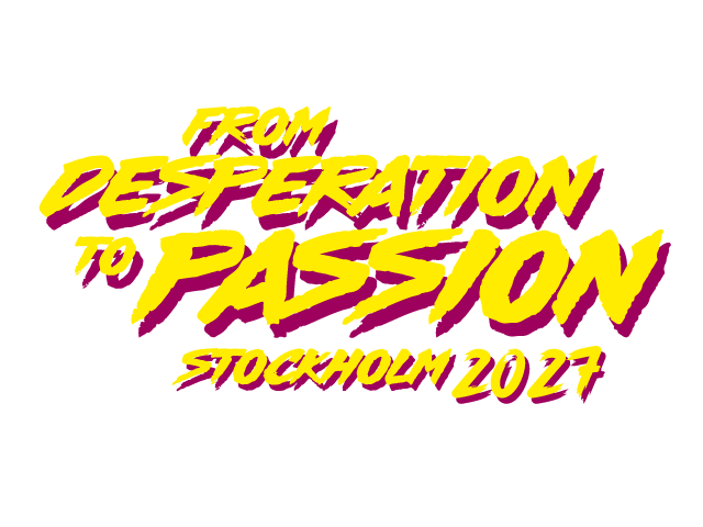 From Desperation to Passion – Stockholm 2027
